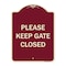 Signmission Designer Series-Please Keep Gate Closedplease Keep Gate Closed, 24" x 18", BU-1824-9789 A-DES-BU-1824-9789 - alternate 1